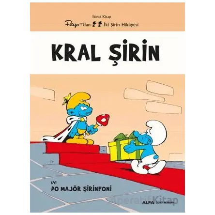 Kral Şirin ve Do Majör Şirinfoni - Kolektif - Alfa Yayınları