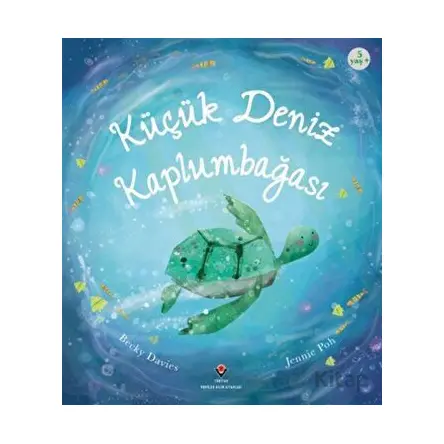 Küçük Deniz Kaplumbağası - Becky Davies - TÜBİTAK Yayınları