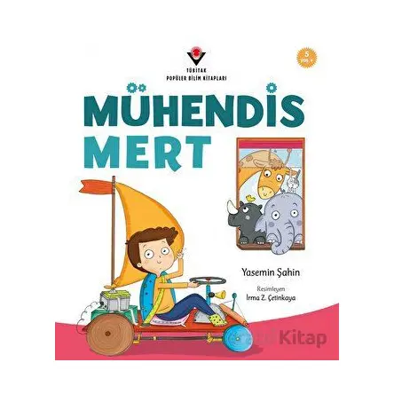 Mühendis Mert - Yasemin Şahin - TÜBİTAK Yayınları