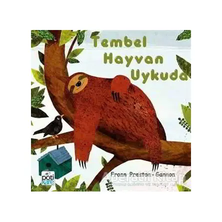 Tembel Hayvan Uykuda - Frann Preston-Gannon - Pötikare Yayıncılık