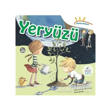 Güneş Sistemi Serisi: Yeryüzü - Nuria Roca - Pötikare Yayıncılık