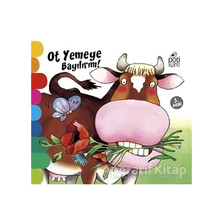 Ot Yemeye Bayılırım! - Delikli Kitaplar Serisi - Giovanna Mantegazza - Pötikare Yayıncılık