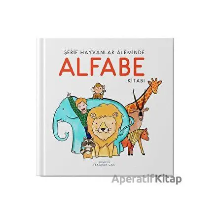 Şerif Hayvanlar Aleminde Alfabe Kitabı - Kolektif - Uçan Kitap