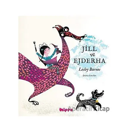 Jill ve Ejderha - Lesley Barnes - Hippo Yayınları