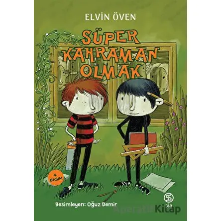 Süper Kahraman Olmak - Elvin Öven - Sia Kitap