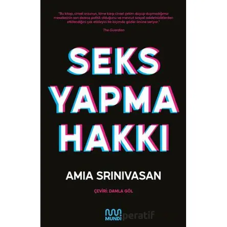 Seks Yapma Hakkı - Amia Srinivasan - Mundi