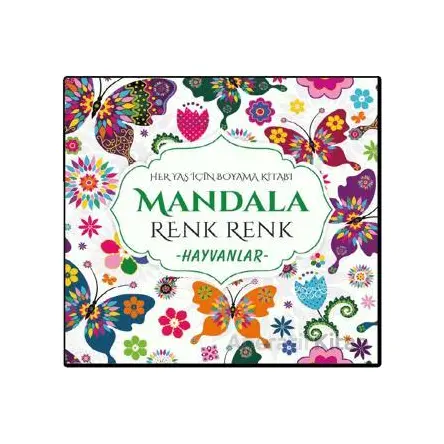 Mandala Renk Renk Hayvanlar - Kolektif - Evrensel İletişim Yayınları
