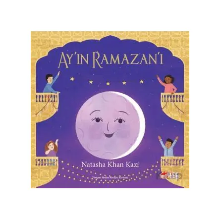 Ay’ın Ramazan’ı - Natasha Khan Kazı - The Kitap