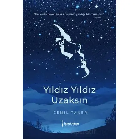 Yıldız Yıldız Uzaksın - Cemil Taner - İkinci Adam Yayınları