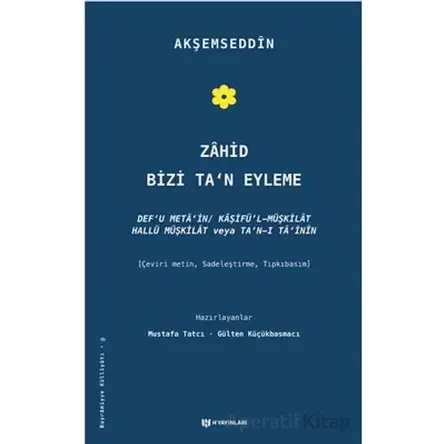 Zahid Bizi Tan Eyleme - Akşemseddin - H Yayınları