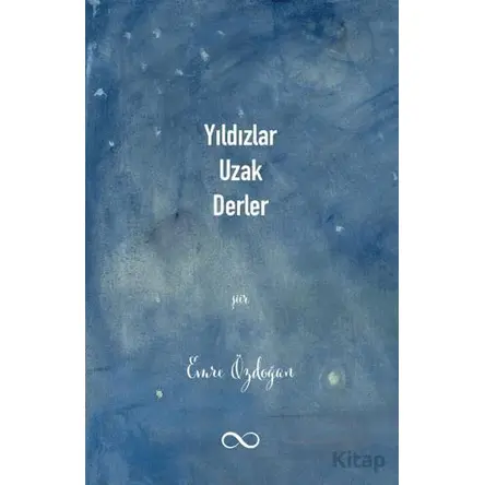 Yıldızlar Uzak Derler - Emre Özdoğan - Çıra Yayınları