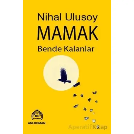 Mamak Bende Kalanlar - Nihal Ulusoy - Kekeme Yayınları