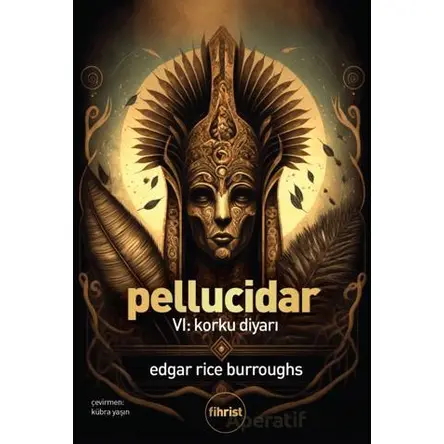 Pellucidar VI: Korku Diyarı - Edgar Rice Burroughs - Fihrist Kitap
