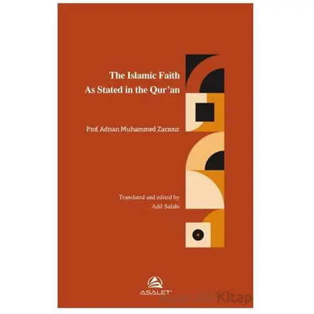 The Islamic Faith As Stated in the Qur’an - Adnan Muhammed Zarzour - Asalet Yayınları