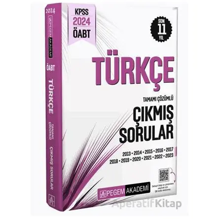 2024 KPSS ÖABT Türkçe Tamamı Çözümlü Çıkmış Sorular - Kolektif - Pegem Akademi Yayıncılık