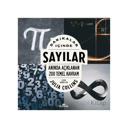 Dakikalar İçinde Sayılar - Anında Açıklanan 200 Temel Kavram - Julia Collins - Kronik Kitap