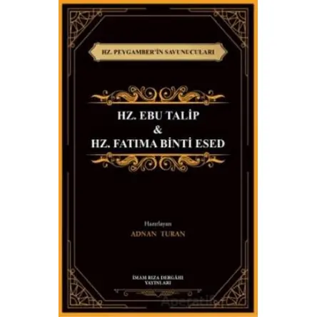 Hz. Peygamber’in Savunucuları Hz. Ebu Talip & Hz. Fatıma Binti Esed