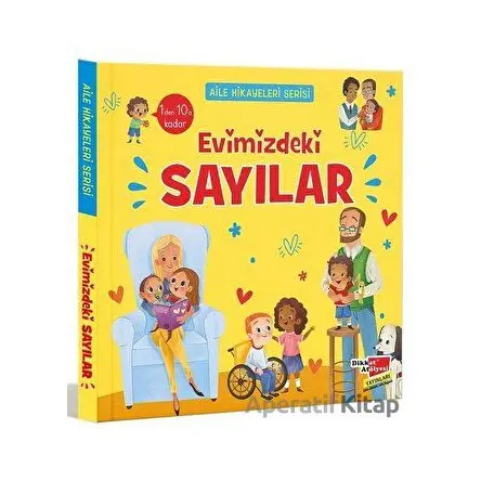 Aile Hikayeleri Serisi: Evimizdekl Sayılar - Kolektif - Dikkat Atölyesi Yayınları