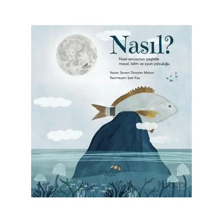 Nasıl? - Senem Donatan Mohan - Paraşüt Kitap