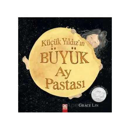 Küçük Yıldızın Büyük Ay Pastası - Grace Lin - Altın Kitaplar
