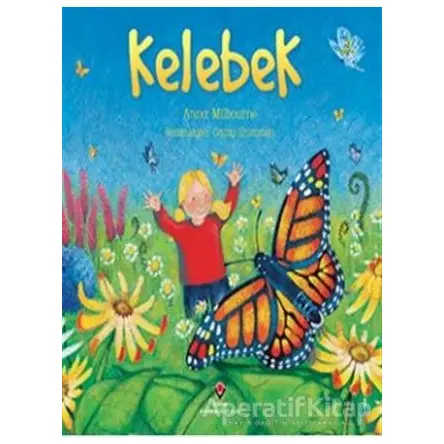 Kelebek - Anna Milbourne - TÜBİTAK Yayınları