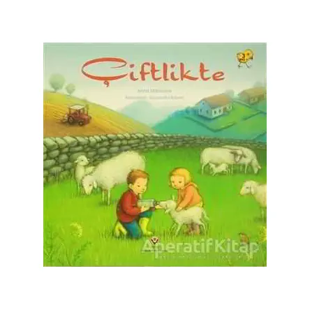 Çiftlikte - Anna Milbourne - TÜBİTAK Yayınları