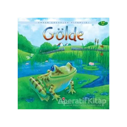 Gölde - Anna Milbourne - TÜBİTAK Yayınları