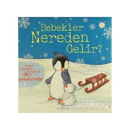 Bebekler Nereden Gelir (Sünger Kapaklı) - Anna Milbourne - TÜBİTAK Yayınları