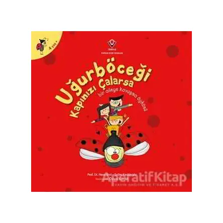 Uğurböceği Kapınızı Çalarsa - Neşe Erol - TÜBİTAK Yayınları