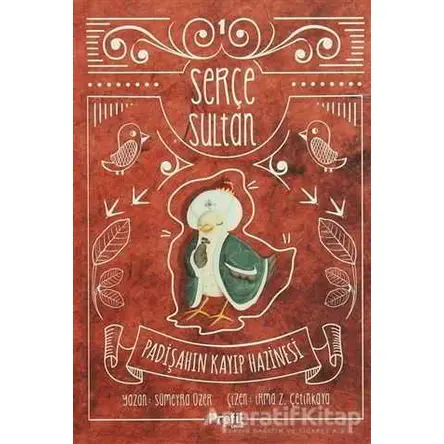Serçe Sultan 1: Padişahın Kayıp Hazinesi - Sümeyra Üzer - Profil Kitap