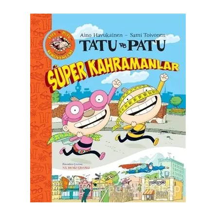 Tatu ve Patu Süper Kahramanlar - Sami Toivonen - Pogo Çocuk