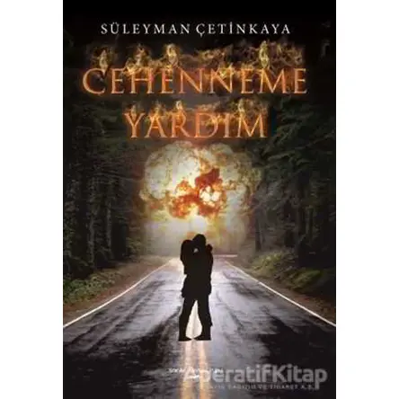 Cehenneme Yardım - Süleyman Çetinkaya - Sokak Kitapları Yayınları