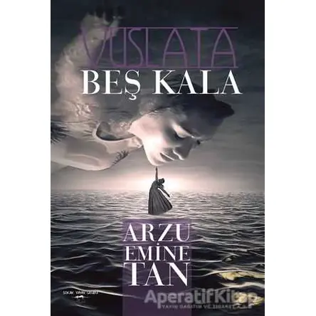 Vuslata Beş Kala - Arzu Emine Tan - Sokak Kitapları Yayınları