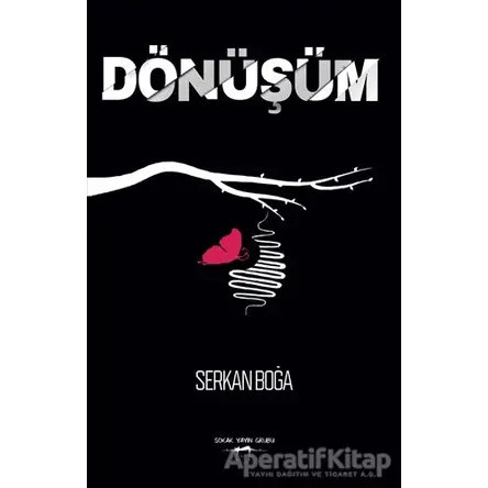 Dönüşüm - Serkan Boğa - Sokak Kitapları Yayınları