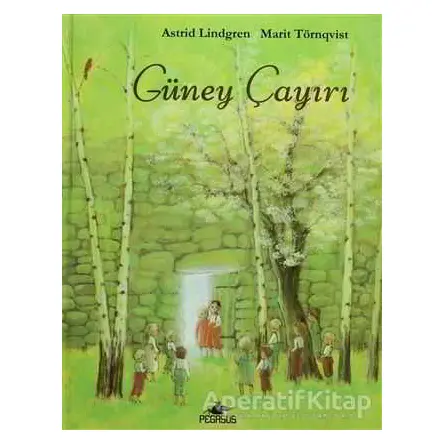 Güney Çayırı - Astrid Lindgren - Pegasus Çocuk Yayınları