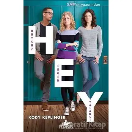 HEY - Kody Keplinger - Pegasus Yayınları