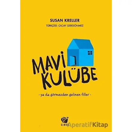 Mavi Kulübe - Susan Kreller - Ginko Kitap