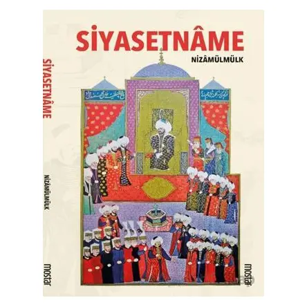 Siyasetname - Nizamülmülk - Mostar Yayınları