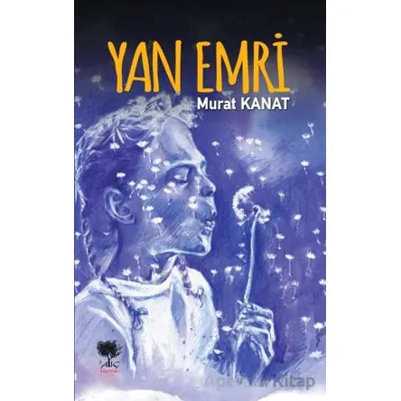Yan Emri - Murat Kanat - Alıç Yayınları