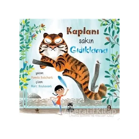 Kaplanı Sakın Gıdıklama - Pamela Butchart - Marsık Kitap