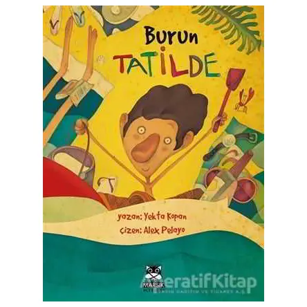 Burun Tatilde - Yekta Kopan - Marsık Kitap