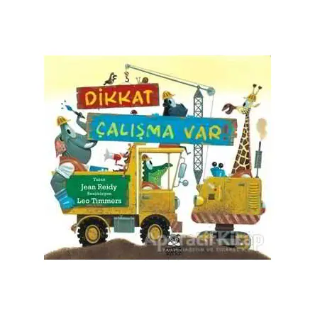 Dikkat Çalışma Var! - Jean Reidy - Marsık Kitap