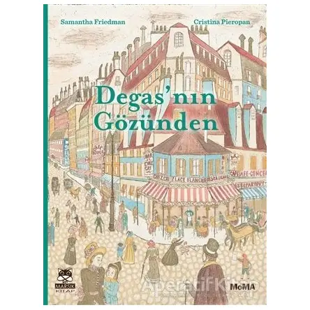 Degasnın Gözünden - Samantha Friedman - Marsık Kitap