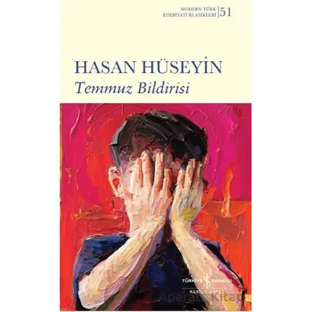 Temmuz Bildirisi - Hasan Hüseyin - İş Bankası Kültür Yayınları