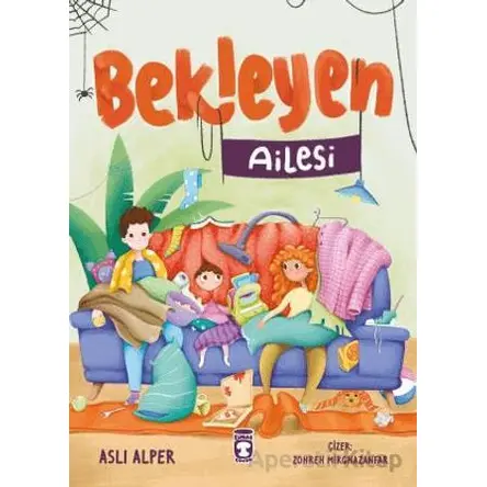 Bekleyen Ailesi - Aslı Alper - Timaş Çocuk