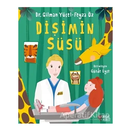 Dişimin Süsü - Feyza Öz - Masalperest