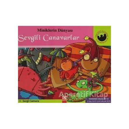 Miniklerin Dünyası: Sevgili Canavarlar - Sergi Camara - Altın Kitaplar