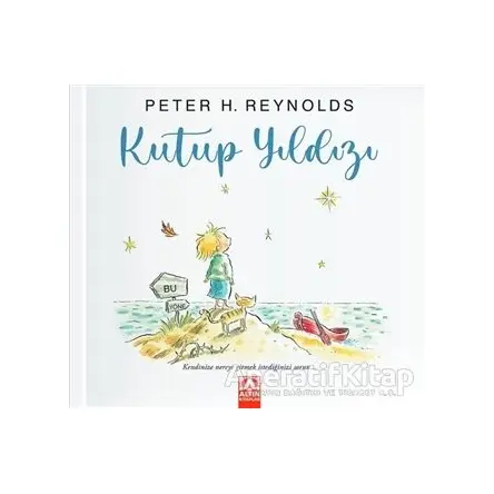 Kutup Yıldızı - Peter H. Reynolds - Altın Kitaplar
