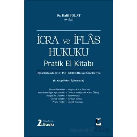 İcra ve İflas Hukuku Pratik El Kitabı - Halil Polat - Adalet Yayınevi