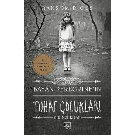 Bayan Peregrine’in Tuhaf Çocukları - Ransom Riggs - İthaki Yayınları